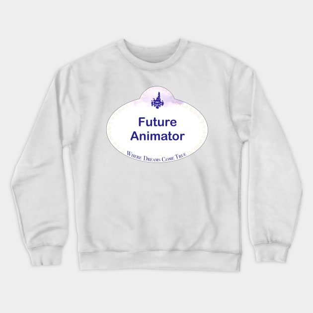 WDW Name Tag- Future Animator Crewneck Sweatshirt by SCarverDoodle